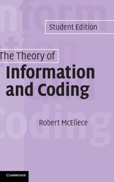 The Theory of Information and Coding: Student Edition / Edition 2