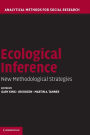 Ecological Inference: New Methodological Strategies