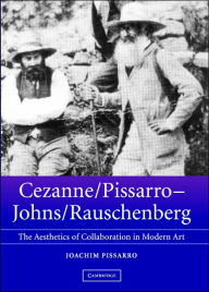 Cezanne/Pissarro, Johns/Rauschenberg: Comparative Studies on Intersubjectivity in Modern Art