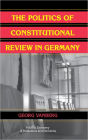 The Politics of Constitutional Review in Germany