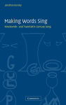 Alternative view 2 of Making Words Sing: Nineteenth- and Twentieth-Century Song