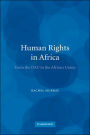 Human Rights in Africa: From the OAU to the African Union