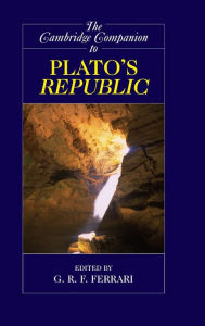 Title: The Cambridge Companion to Plato's Republic, Author: G. R. F. Ferrari