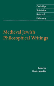 Title: Medieval Jewish Philosophical Writings, Author: Charles Manekin