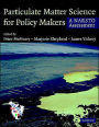Particulate Matter Science for Policy Makers: A NARSTO Assessment