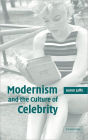 Modernism and the Culture of Celebrity