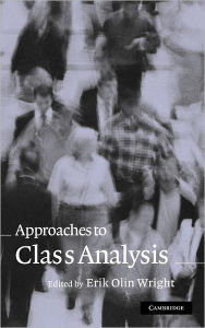 Title: Approaches to Class Analysis, Author: Erik Olin Wright