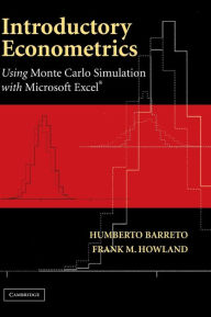 Title: Introductory Econometrics: Using Monte Carlo Simulation with Microsoft Excel / Edition 1, Author: Humberto Barreto
