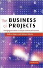 The Business of Projects: Managing Innovation in Complex Products and Systems