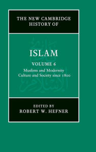 Title: The New Cambridge History of Islam, Author: Robert W. Hefner