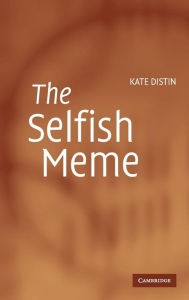 Title: The Selfish Meme: A Critical Reassessment, Author: Kate Distin
