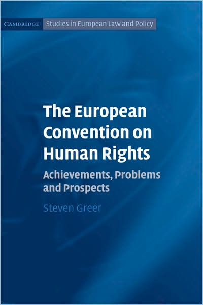 The European Convention On Human Rights: Achievements, Problems And ...