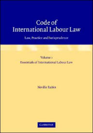 Title: Code of International Labour Law 2 Volume Hardback Set: Law, Practice and Jurisprudence, Author: Neville Rubin