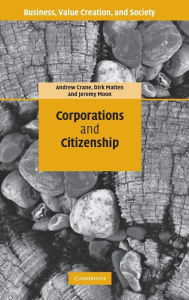 Title: Corporations and Citizenship, Author: Andrew Crane