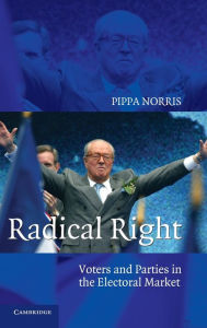 Title: Radical Right: Voters and Parties in the Electoral Market, Author: Pippa Norris