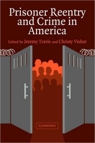 Title: Prisoner Reentry and Crime in America, Author: Jeremy Travis