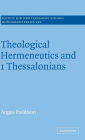 Theological Hermeneutics and 1 Thessalonians