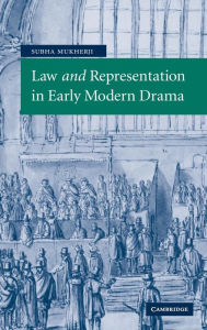 Law and Representation in Early Modern Drama