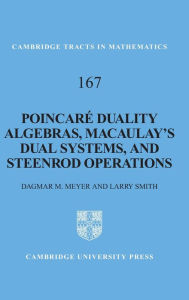 Title: Poincaré Duality Algebras, Macaulay's Dual Systems, and Steenrod Operations, Author: Dagmar M. Meyer