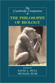 Title: The Cambridge Companion to the Philosophy of Biology, Author: David L. Hull