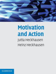 Title: Motivation and Action / Edition 2, Author: Jutta Heckhausen