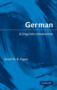 Title: German: A Linguistic Introduction, Author: Sarah M. B. Fagan