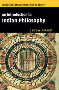 Title: An Introduction to Indian Philosophy, Author: Roy W. Perrett