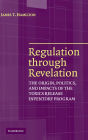 Regulation through Revelation: The Origin, Politics, and Impacts of the Toxics Release Inventory Program