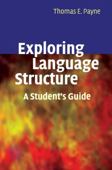 Exploring Language Structure: A Student's Guide