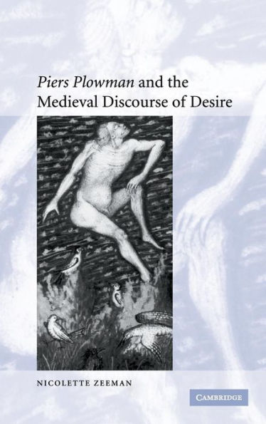 'Piers Plowman' and the Medieval Discourse of Desire