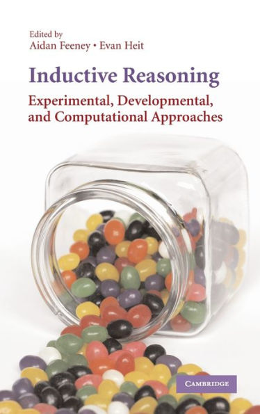 Inductive Reasoning: Experimental, Developmental, and Computational Approaches