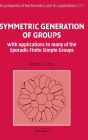 Symmetric Generation of Groups: With Applications to many of the Sporadic Finite Simple Groups