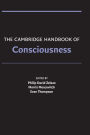 The Cambridge Handbook of Consciousness