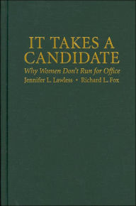 It Takes a Candidate: Why Women Don't Run for Office