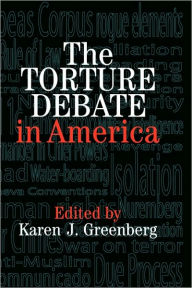 Title: The Torture Debate in America, Author: Karen J. Greenberg