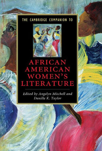 The Cambridge Companion to African American Women's Literature