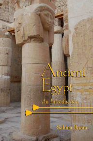 Title: Ancient Egypt: An Introduction, Author: Salima Ikram