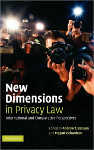 Title: New Dimensions in Privacy Law: International and Comparative Perspectives, Author: Andrew T. Kenyon
