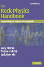 The Rock Physics Handbook: Tools for Seismic Analysis of Porous Media / Edition 2
