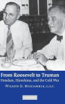 Alternative view 1 of From Roosevelt to Truman: Potsdam, Hiroshima, and the Cold War