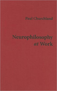 Neurophilosophy at Work