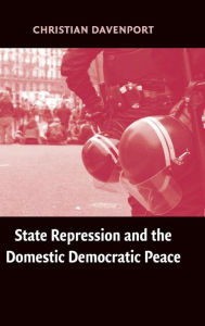 Title: State Repression and the Domestic Democratic Peace, Author: Christian Davenport