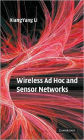 Wireless Ad Hoc and Sensor Networks: Theory and Applications