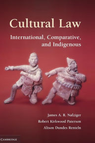 Title: Cultural Law: International, Comparative, and Indigenous, Author: James A. R. Nafziger