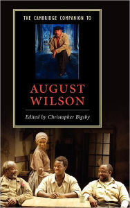 Title: The Cambridge Companion to August Wilson, Author: Christopher Bigsby