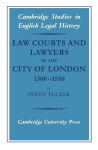 Alternative view 1 of Law Courts and Lawyers in the City of London 1300-1550