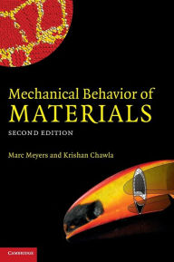 Title: Mechanical Behavior of Materials / Edition 2, Author: Marc André Meyers