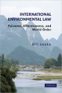 International Environmental Law: Fairness, Effectiveness, and World Order