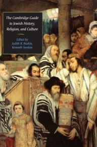 Title: The Cambridge Guide to Jewish History, Religion, and Culture, Author: Judith R. Baskin