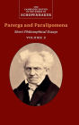 Schopenhauer: Parerga and Paralipomena: Volume 2: Short Philosophical Essays